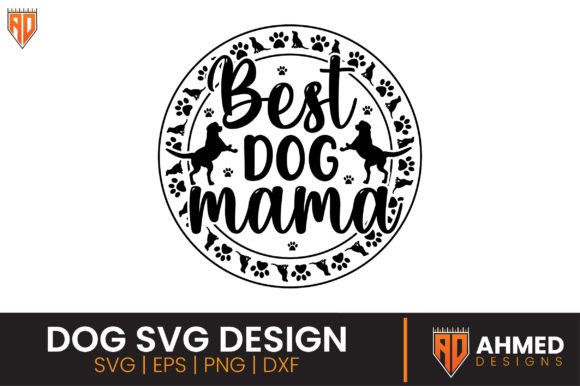 Best Dog Mama, Dog SVG Design