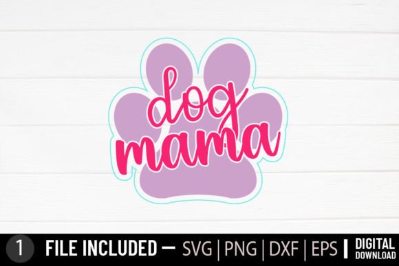 Dog Mama - Dog Svg