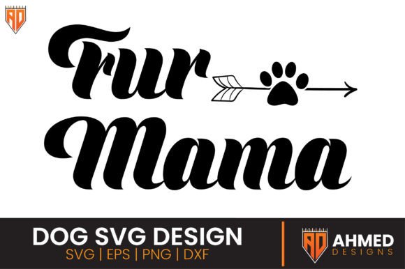 Fur Mama, Dog SVG Design