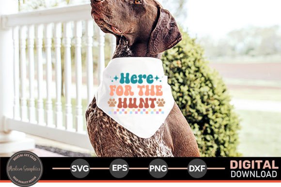 Here for the Hunt SVG