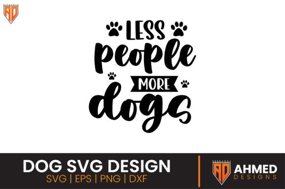 Less People More Dog SVG Design