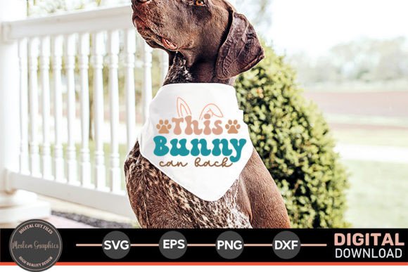 This Bunny Can Back - Easter Dog SVG